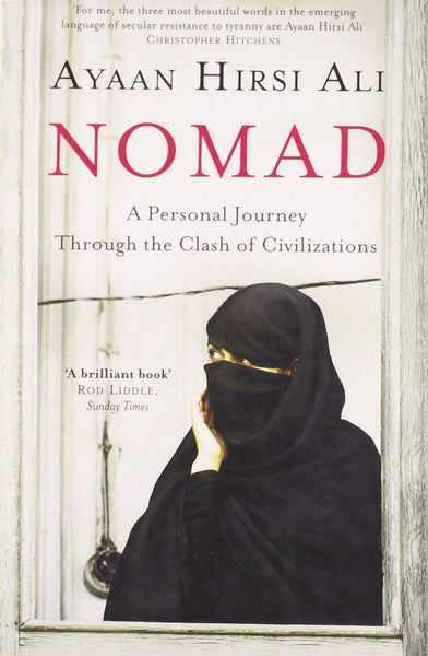 Nomad : A Personal Journey Through the Clash of Civilizations - Paperback