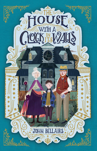 The House With a Clock in Its Walls #1 - Paperback