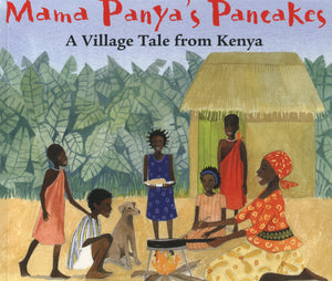 Mama Panya's Pancakes: A Village Tale from Kenya - Paperback - Kool Skool The Bookstore