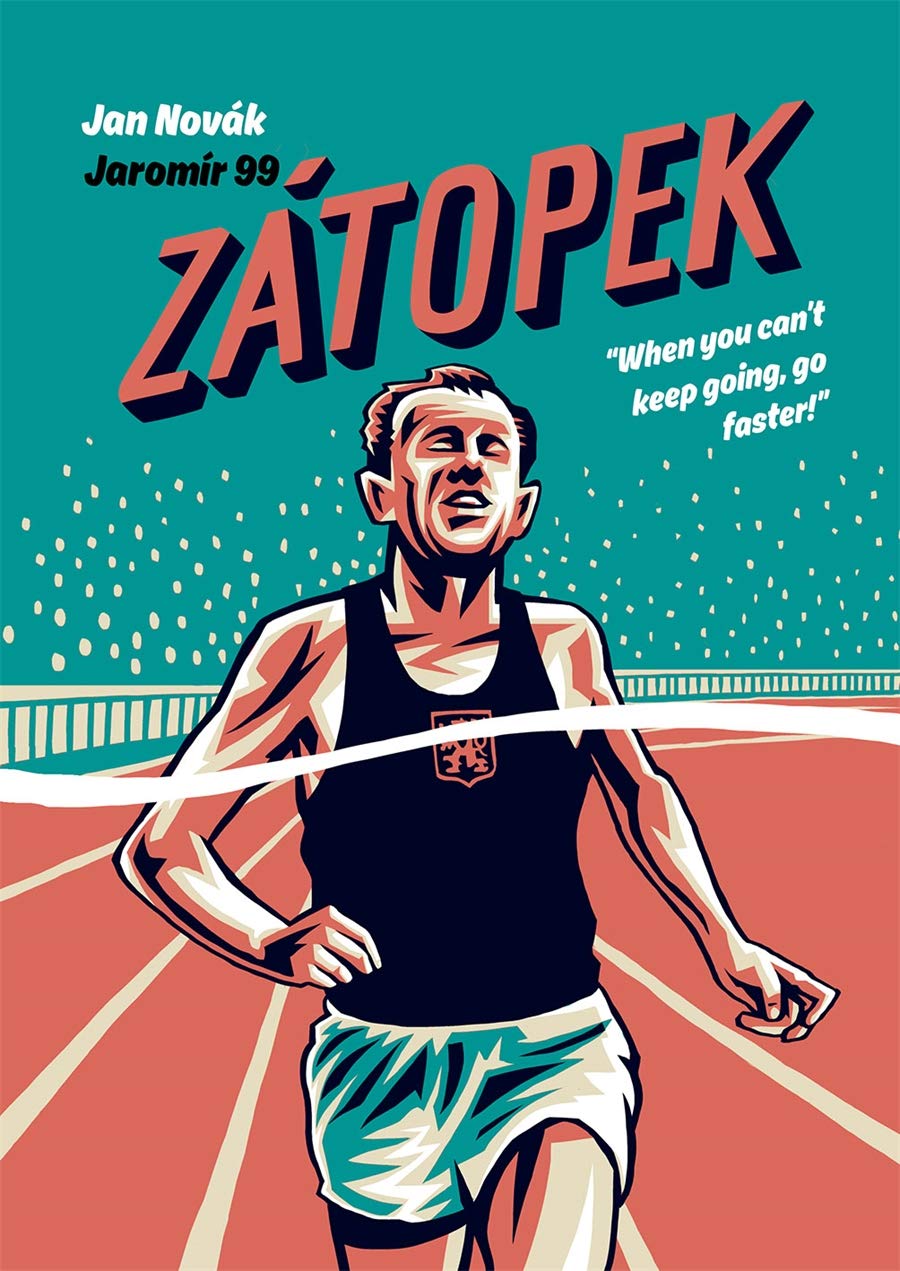 Zátopek : When you can’t keep going, go faster! - Hardback