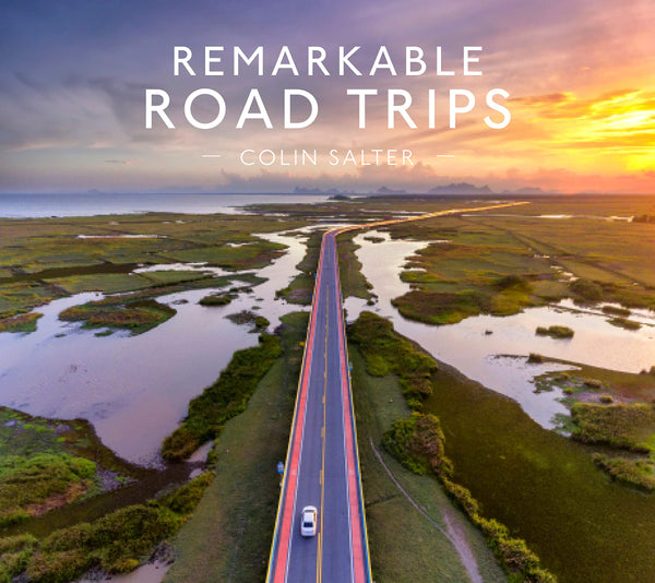 Remarkable Road Trips - Hardback