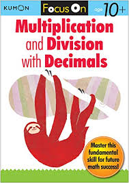 Kumon : Focus On Multiplication and Division with Decimals Paperback