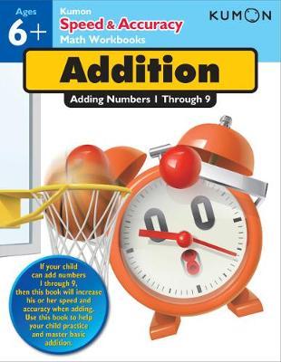 Kumon Workbooks : Speed & Accuracy; Adding Numbers 1 - Paperback