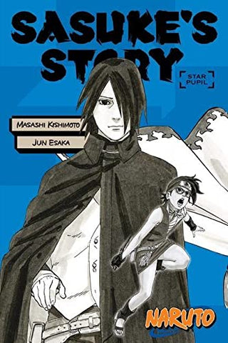 Naruto : Sasuke's Story--Star Pupil - Paperback