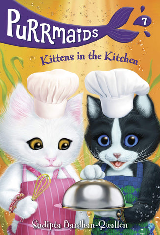 Purrmaids #7: Kittens in the Kitchen - Paperback