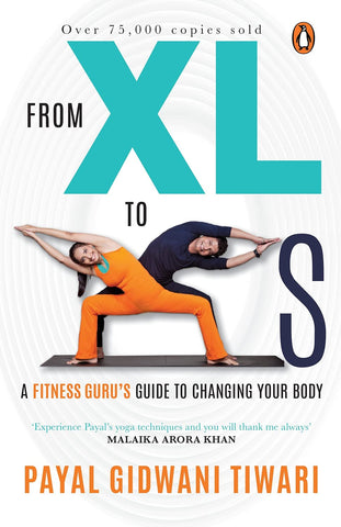 From XL to XS : A Fitness Guru's Guide to Changing Your Body - Paperback