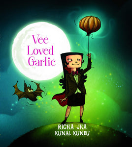 Vee Loved Garlic (Author Signed Copy) - Paperback
