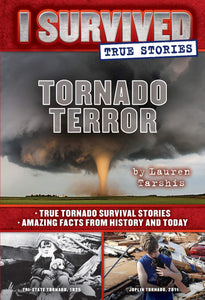 I Survived True Stories #3: Tornado Terror - Paperback