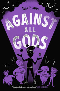 Who Let The Gods Out? #4 : Against All Gods - Paperback