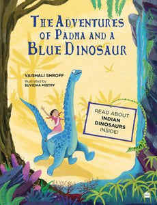 The Adventures of Padma and a Blue Dinosaur - Kool Skool The Bookstore