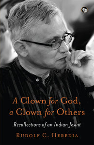 A Clown For God, A Clown For Others - Paperback