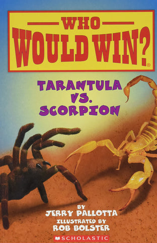 Who Would Win : Tarantula vs. Scorpion - Paperback