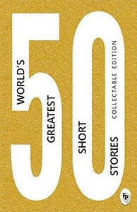 50 WORLD'S GREATEST SHORT STORIES - Kool Skool The Bookstore