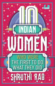 10 INDIAN WOMEN : WHO WERE THE FIRST TO DO WHAT THEY DID - Kool Skool The Bookstore