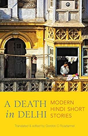 A DEATH IN DELHI : MODERN HINDI SHORT STORIES - Kool Skool The Bookstore