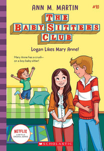 The Baby-Sitters Club #10 : Logan likes Mary Anne - Paperback