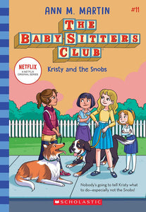 The Baby-Sitters Club #11 : Kristy and the Snobs - Paperback