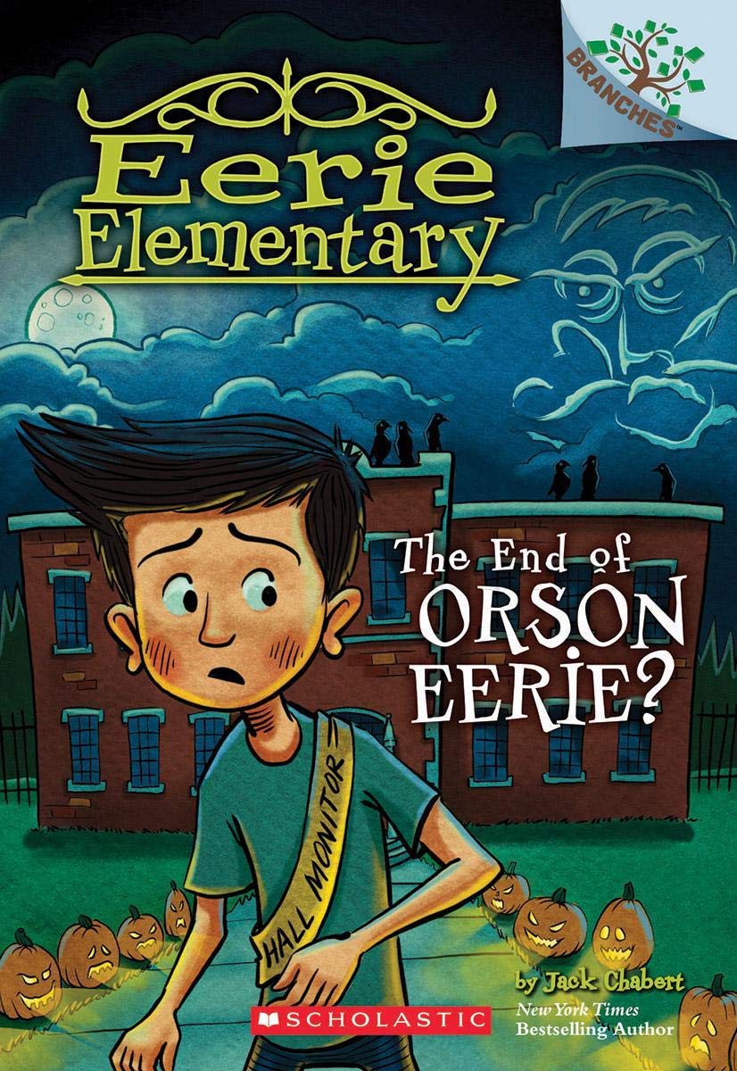 Eerie Elementary #10: The End of Orson Eerie?  - Paperback