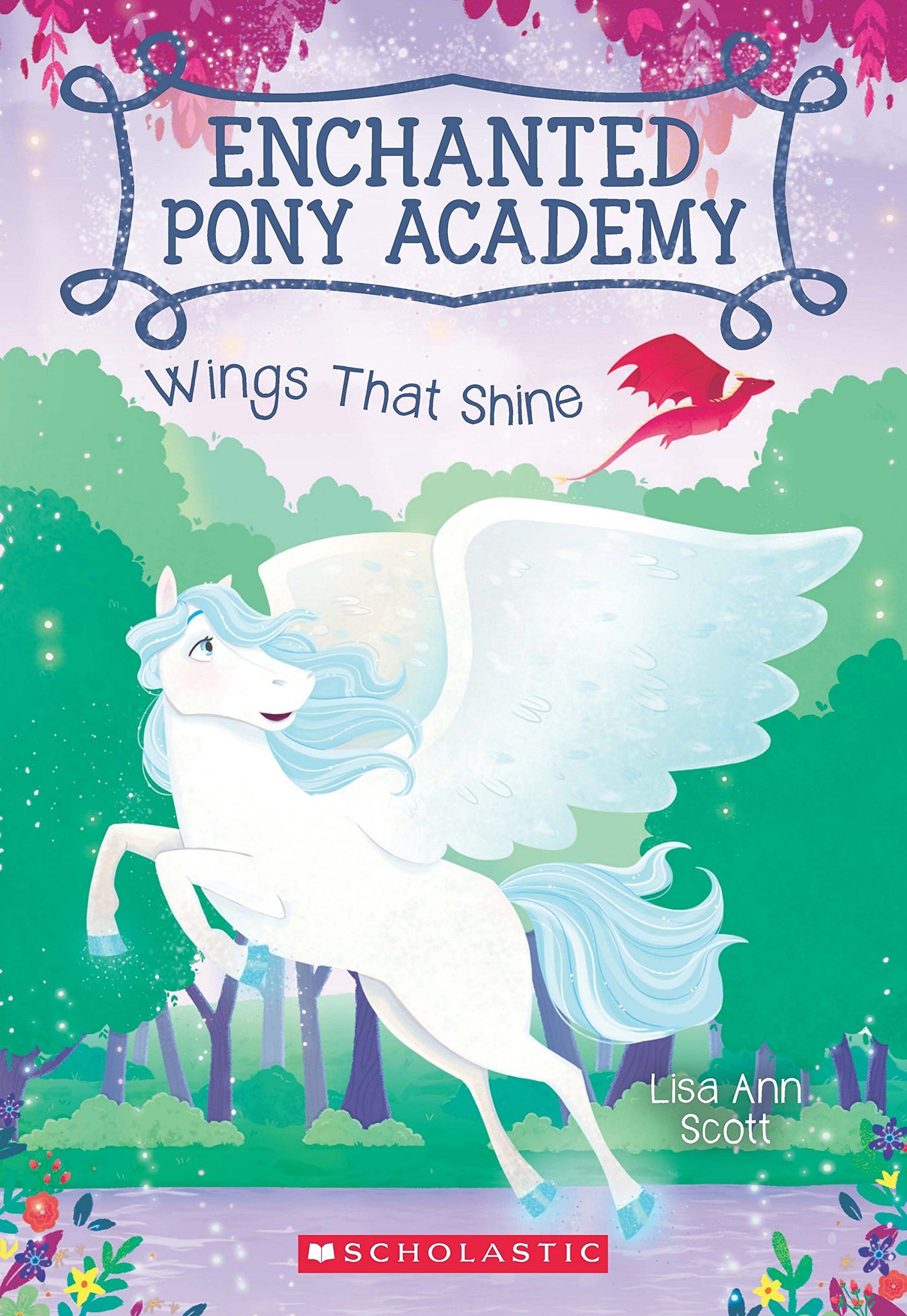 Enchanted Pony Academy #2 : Wings That Shine - Paperback