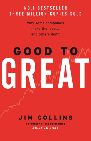 Good To Great: Why Some Companies Make the Leap...And Others Don't - Hardback