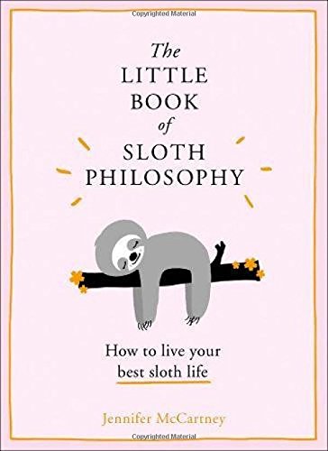 The Little Book of Sloth Philosophy - Hardback