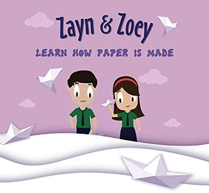 Zayn & Zoey Learn How Paper Is Made - Paperback