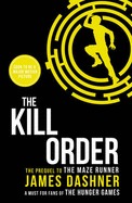 The Maze Runner #4 : The Kill Order - Kool Skool The Bookstore