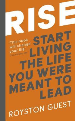 Rise : Start living the life you were meant to live - Paperback