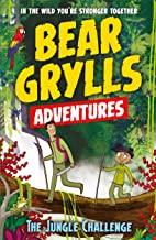 A Bear Grylls Adventure 3: The Jungle Challenge - Kool Skool The Bookstore