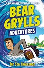 A Bear Grylls Adventure 4: The Sea Challenge - Kool Skool The Bookstore
