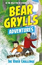 A Bear Grylls Adventure 5: The River Challenge - Kool Skool The Bookstore