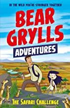A Bear Grylls Adventure 8 : The Safari Challenge - Kool Skool The Bookstore