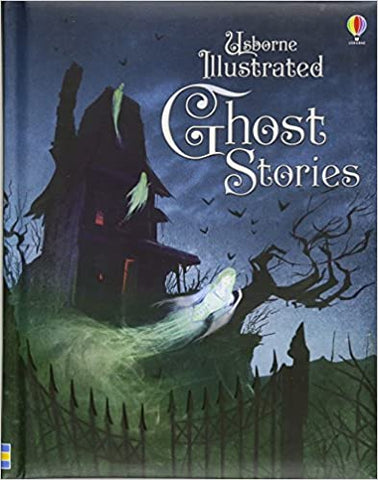 Usborne Illustrated Ghost Stories - Hardback