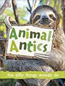 DK : Animal Antics - Hardback - Kool Skool The Bookstore