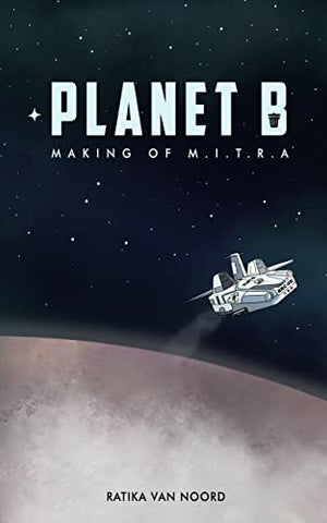 Planet B - Making of M.I.T.R.A - Hardback