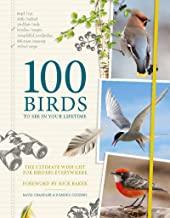 100 Birds to See in Your Lifetime: The Ultimate Wish-list for Birders Everywhere - Kool Skool The Bookstore