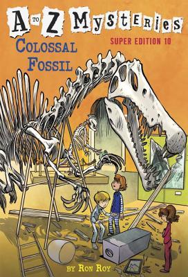 A TO Z MYSTERIES SUPER EDITION 10 : Colossal Fossil - Kool Skool The Bookstore