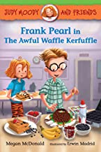 Judy Moody and Friends #4 : Frank Pearl in The Awful Waffle Kerfuffle - Kool Skool The Bookstore