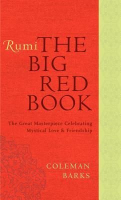 Rumi: The Big Red Book: The Great Masterpiece Celebrating Mystical Love and Friendship - Kool Skool The Bookstore