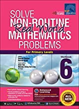 SAP Solve Non Routine Real World Mathematics Problems Primary Level 6 - Paperback - Kool Skool The Bookstore