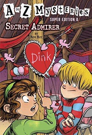 A TO Z MYSTERIES SUPER EDITION 8: Secret Admirer - Kool Skool The Bookstore