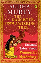 The Daughter from a Wishing Tree: Unusual Tales about Women in Mythology - Kool Skool The Bookstore