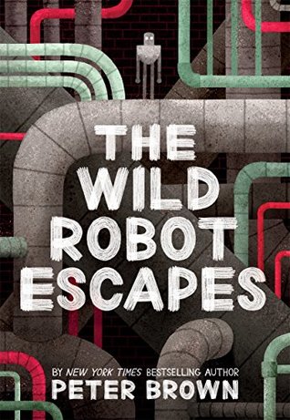 Wild Robot #2 : The Wild Robot Escapes - Kool Skool The Bookstore