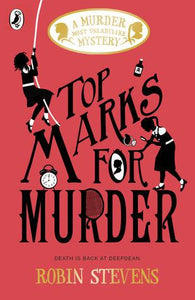 A Murder Most Unladylike #8 : Top Marks for Murder - Kool Skool The Bookstore