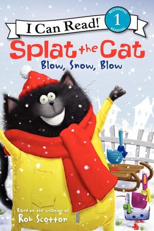 I Can Read Level :Splat the Cat: Blow, Snow, Blow - Paperback