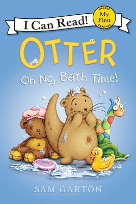 I Can Read Level :Otter: Oh No, Bath Time! - Paperback