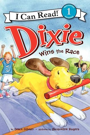 I Can Read Level 1 : Dixie Wins the Race-Paperback