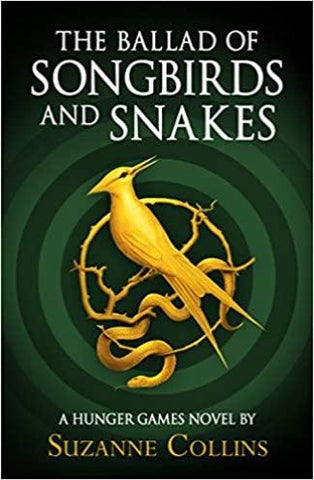 The Ballad of Songbirds and Snakes (A Hunger Games Novel) - Kool Skool The Bookstore