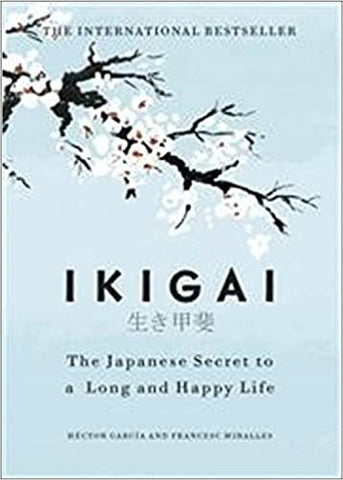 Ikigai: The Japanese secret to a long and happy life - Kool Skool The Bookstore