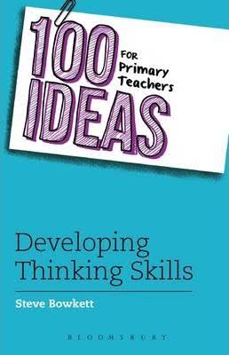 100 IDEAS FOR PRIMARY TEACHER : DEVELOPING THINKIN - Kool Skool The Bookstore